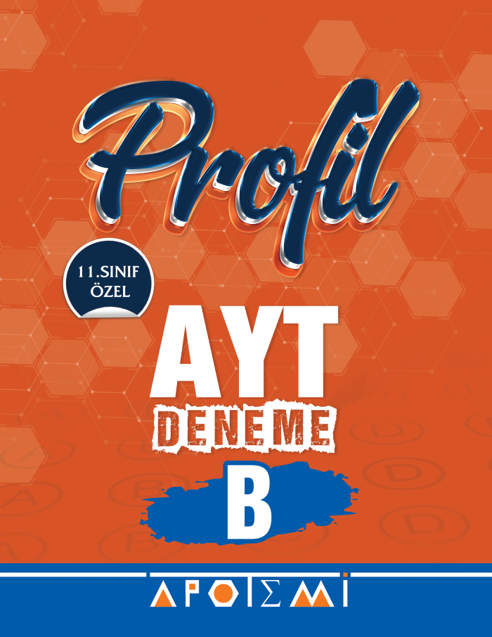 APOTEMİ PROFİL AYT -11. SINIF DENEME 1-B - 2024